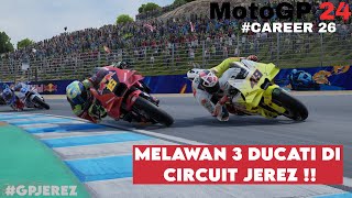 Motogp 24 Career 26  Susah Payah KTM Melawan 3 Ducati Di Circuit Jerez [upl. by Meluhs938]