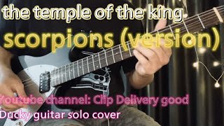 the temple of the king scorpions version Ducky guitar solo cover [upl. by Eiznikcm]