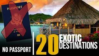 No Passport No Worries 20 Exotic Travel Destinations 2025 [upl. by Relyk852]