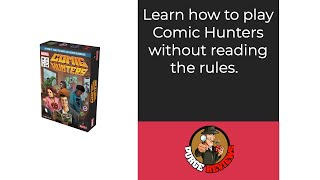 Learn How to Play Comic Hunters by Purge Reviews Skip the Rules and Learn the Rules [upl. by Therron32]