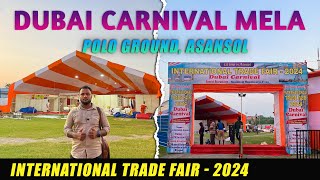 Dubai Carnival Mela Asansol  International Trade Fair 2024 Polo Ground Asansol  Carnival Vlog [upl. by Koloski]