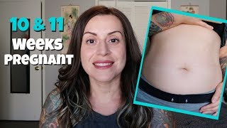 10 amp 11 WEEK PREGNANCY BUMPDATE Symptoms and Belly Shot🤰🏻 [upl. by Lonna]