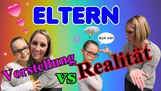 Eltern  Vorstellung vs Realität [upl. by Liauqram469]