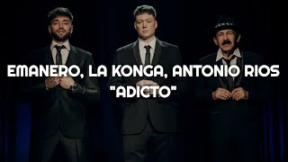 Emanero La Konga Antonio Rios  ADICTO 🔥 LETRA [upl. by Pogue]