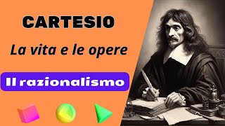 CARTESIO  La vita e le opere il razionalismo [upl. by Hogan76]