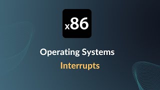 x86 Operating Systems  Interrupts [upl. by Sregor]