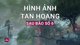 Hình ảnh đường phố Đà Nẵng Thừa Thiên Huế tan hoang khi bão số 6 Trami đổ bộ  VTC Now [upl. by Hameean]