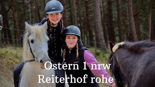 Ostern 1 NRW Reiterhof Rohe 🏠 [upl. by Gerianna]