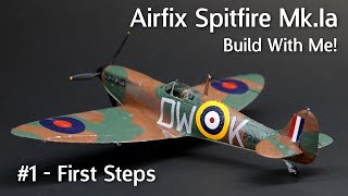 Airfix Spitfire MkIa  Build With Me Part 1 Getting Started With Your First Steps [upl. by Aeuhsoj]