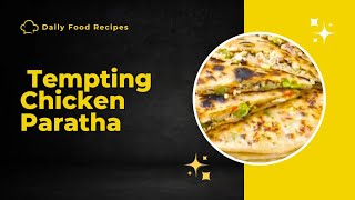 Tempting Chicken Paratha recipefypシ゚viral desifood paratha chicken dailyfoodrecipe [upl. by Flodur]