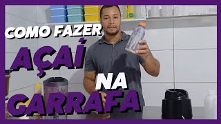 Como fazer açaí na garrafa faça você mesmo e lucre vendendo açaí na garrafa [upl. by Essam]