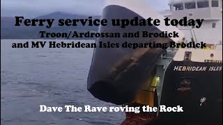 Ferry update todayMv Hebridean Isles departing Brodick Arrandavetheraverovingtherock [upl. by Ordnaxela]