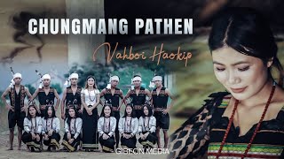 VAHBOI HAOKIP 4K  CHUNGMANG PATHEN  Video processed at GIBEON MEDIA [upl. by Tlok179]