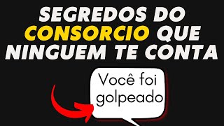 O Segredo dos Consórcios que Ninguém Te Conta [upl. by Stets]