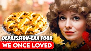 15 Depression Era Foods That Vanished From The Family Table [upl. by Eednarb]