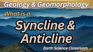 What Is A Syncline amp Anticline [upl. by Kurtzman]