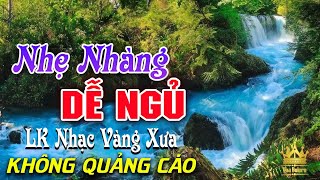 Bolero Chọn Lọc Cực Êm Tai  LK Nhạc Vàng Xưa Trữ Tình KHÔNG QUẢNG CÁO Ru Ngủ Đêm Khuya Cả Xóm Phê [upl. by Koral]