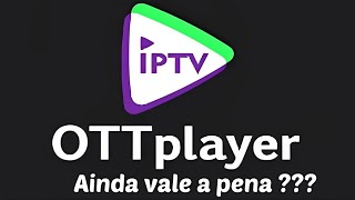 Ainda vale a pena utilizar o OTT player [upl. by Llenrev]