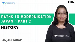 Class 11 Paths to Modernisation  Japan Part 2  Ch 11  History  Anjali Yadav [upl. by Mavra]