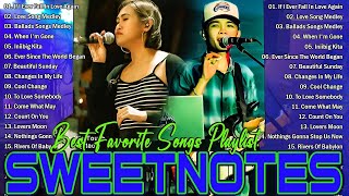 NONSTOP NEW PLAYLIST 2024💖SWEETNOTES MUSIC💖LOVE SONG MEDLEY💖SWEETNOTES LIVE With lyricsvl2 [upl. by Enomor114]