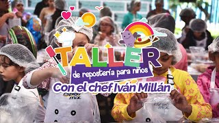 Taller de Repostería para niños con Ivan Millán [upl. by Alma]