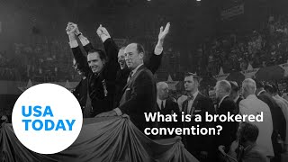 What is a brokered convention  USA TODAY [upl. by Ennayk]