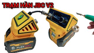 Trạm Hàn JBC C245 V2  Dùng Pin DEWALT MAKITA [upl. by Erodasi]