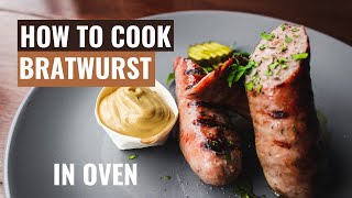 How to Cook Bratwurst in the Oven [upl. by Ajile]