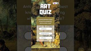 ART Quiz About Watteaushorts art arte artist fineart artlovers artchallenge artwork history [upl. by Edythe152]