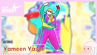 Yameen Yasar  Extreme Version  Just Dance China [upl. by Inan]