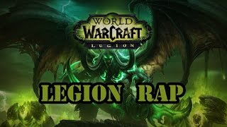 WORLD OF WARCRAFT LEGION RAP SONG quotReturn of the Legionquot [upl. by Mellisa]