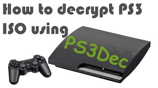 How to decrypt using PS3Dec with dkey [upl. by Sloan]