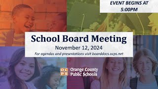 OCPS  20241112 School Board Meeting [upl. by Mcafee640]