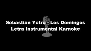 Sebastián Yatra  Los Domingos Letra Instrumental Karaoke [upl. by Ahsiuqal]