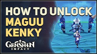 How to unlock Maguu Kenki World Boss Genshin Impact [upl. by Ahtram79]