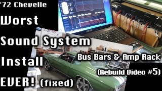 72 Chevelle  Worst Sound System ReDo  Buss BarsWiring Amp Rack Owner Reaction Vid 5 [upl. by Oned]