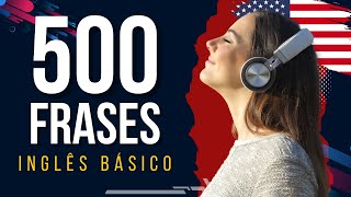 500 FRASES EM INGLÊS PARA PRATICAR O LISTENING  NÍVEL BÁSICO [upl. by Swen]