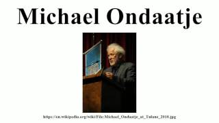 Michael Ondaatje [upl. by Notned]