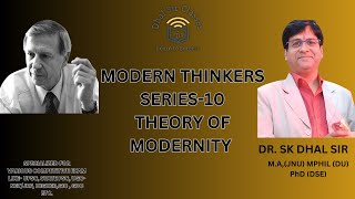 Theory of Modernity  A Giddens  DR SK DHAL SIR  sociology upsc ugcnet appliedsociology [upl. by Camilla]