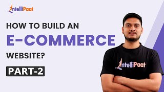 How To Build An ECommerce Website Part 2  Backend Web Development Using PHP and SQL  Intellipaat [upl. by Llenehc]