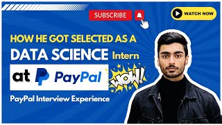 How he got selected as a DATA SCIENCE INTERN at PayPal  PayPal Interview Experience  Podcast 18 [upl. by Aivatra]