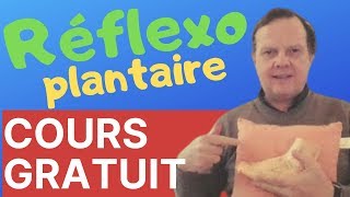 REFLEXOLOGIE PLANTAIRE  Comment Apprendre Gratuitement Pour La Santé Et Le Bien Être [upl. by Aleksandr206]