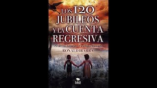 AUDIO LIBRO 🔴 120 JUBILEOS Y LA CUENTA REGRESIVA 2033 [upl. by Slrahc]