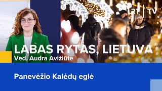 Panevėžio Kalėdų eglė  Labas rytas Lietuva  20231125 [upl. by Ydnem]