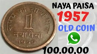 Old Indian Coin value  old rare indian coin  One naya pisa  100000 Rupees [upl. by Jac365]