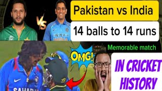 Big Match Pakistan Vs India 14 Balls 14 Runs [upl. by Maxy]