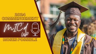 Micd Up 🎙  Moses Possible  Rowan University Commencement [upl. by Avika751]