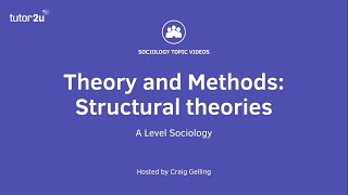 Sociological Theory Structural Theories Sociology Theory amp Methods [upl. by Zed228]