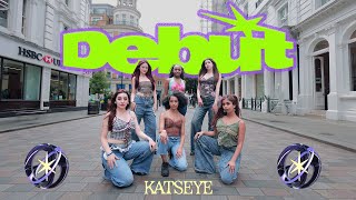 KPOP IN PUBLIC  One Take  4K KATSEYE 캣츠아이  DEBUT  Dance Cover  LONDON  Covent Garden [upl. by Ahsikram506]