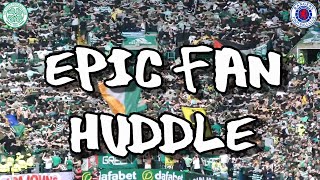 Epic Fan Huddle  Celtic 3  Rangers 2  8 April 2023 [upl. by Kenlee796]